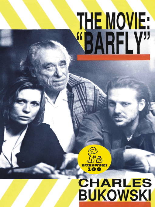 Title details for Barfly - The Movie by Charles Bukowski - Available